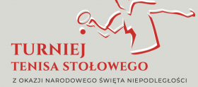 Turniej Tenisa Stołowego z okazji Narodowego Święta Niepodległości